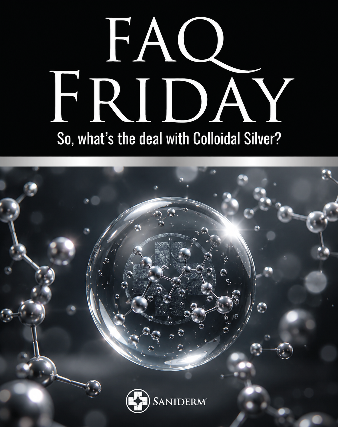 FAQ: What's the Deal with Colloidal Silver?